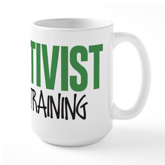 CafePress - Activist In Training Large Mug - 15 oz Ceramic Large White Novelty Mug
