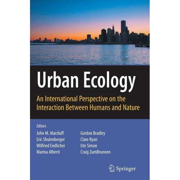 Urban Ecology: An International Perspective on the Interaction Between Humans and Nature, (Hardcover)