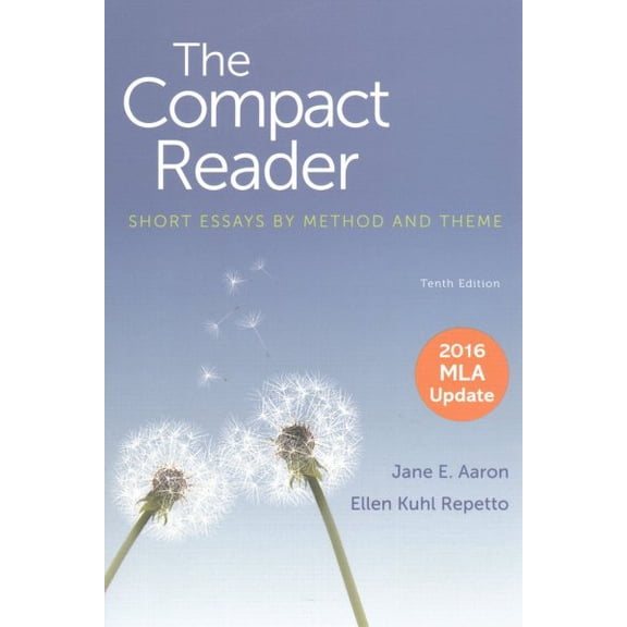 Pre-Owned The Compact Reader with 2016 MLA Update: Short Essays by Method and Theme