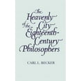 thumbnail image 1 of Pre-Owned The Heavenly City of the Eighteenth-Century Philosophers (The Storrs Lectures Series) (Paperback) 0300000170 9780300000177, 1 of 1