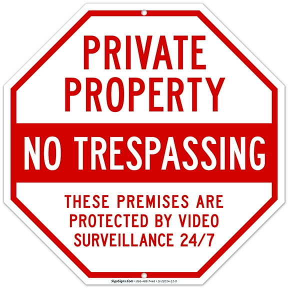 No Trespassing Private Property Sign, Protected by Video Surveillance,