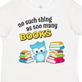 thumbnail image 4 of Inktastic No Such Thing As Too Many Books with Cute Owl Boys or Girls Toddler T-Shirt, 4 of 5