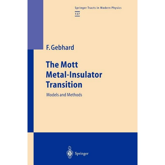 Springer Tracts in Modern Physics The Mott Metal-Insulator Transition: Models and Methods, Book 137, (Paperback)