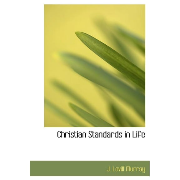 Christian Standards in Life (Hardcover)