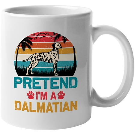 

Retro Funny Pretend I m a Dalmatian Costume Joke White 11oz Ceramic Mug
