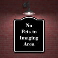 thumbnail image 2 of No Pets in Imaging Area BLACK Aluminium Composite Sign 8.5''x10'', 2 of 9