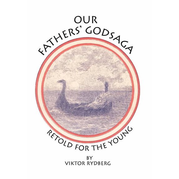 Our Fathers' Godsaga: Retold for the Young, (Hardcover)