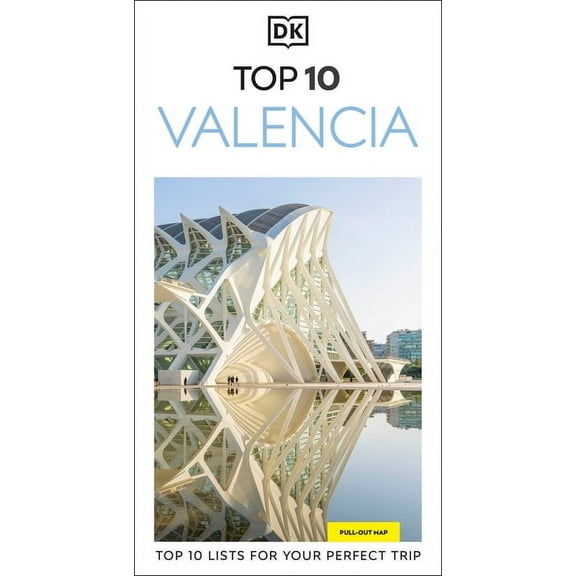 Pocket Travel Guide DK Top 10 Valencia: Top 10 Lists for Your Perfect Trip, Plus an All-Weather Folded Map, (Paperback)