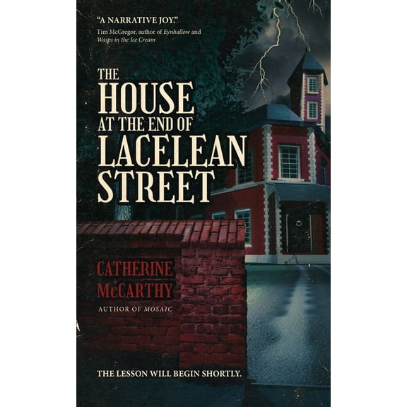 The House at the End of Lacelean Street, (Paperback)