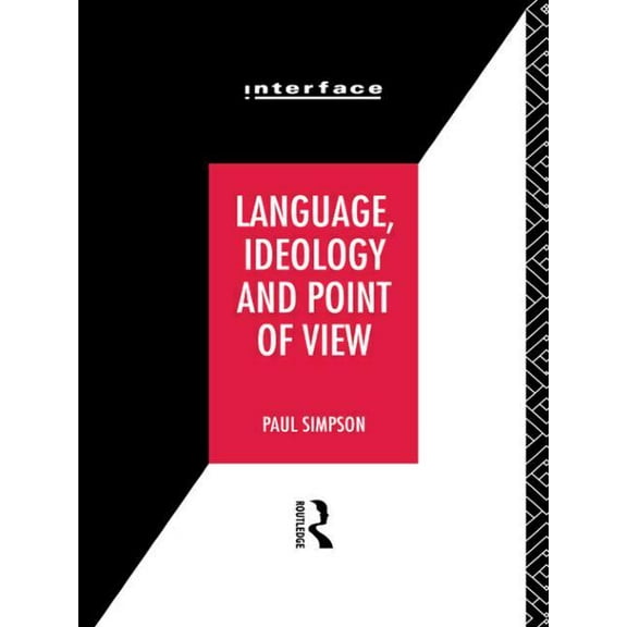 Interface Language, Ideology and Point of View, (Paperback)