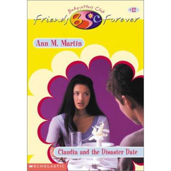 Pre-Owned Claudia And The Disaster Date (Baby-Sitters Club Friends Forever) (Paperback) 0590523481 9780590523486