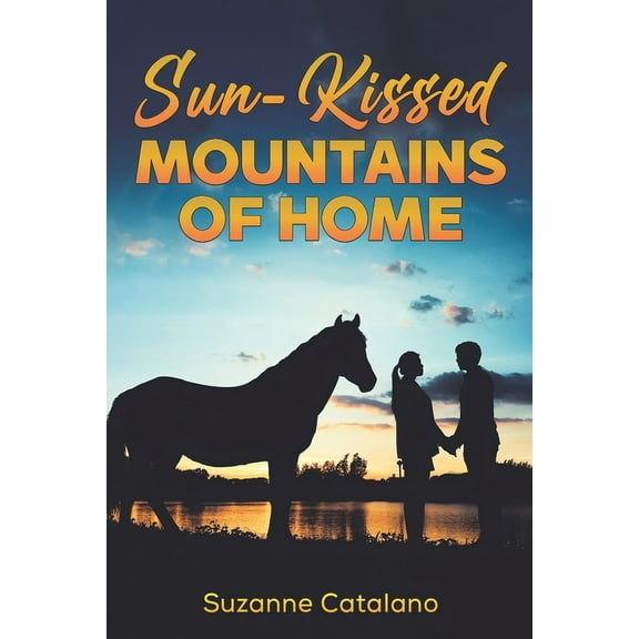 Sun-Kissed Mountains of Home, (Paperback)