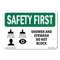 OSHA SAFETY FIRST Sign - Shower And Eyewash Do Not Block With Symbol | Decal | Protect Your Business, Work Site, Warehouse | Made in the USA