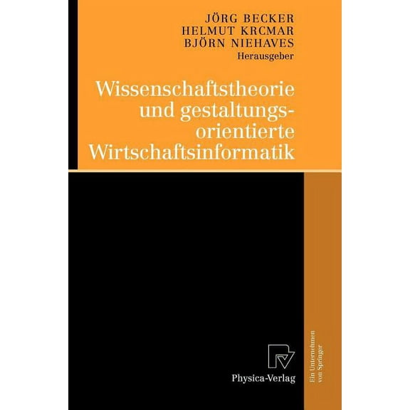 Wissenschaftstheorie Und Gestaltungsorientierte Wirtschaftsinformatik, (Paperback)