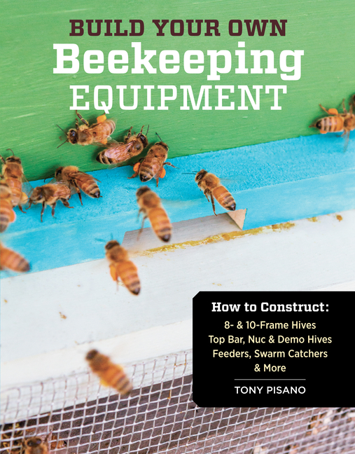 Build Your Own Beekeeping Equipment - Paperback