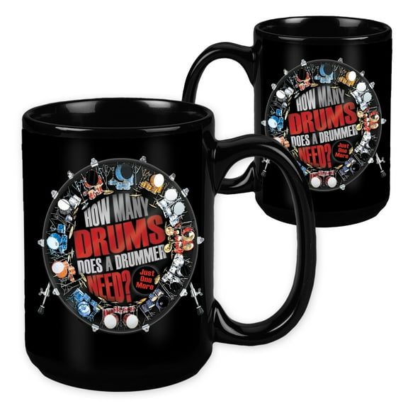 How Many Drums Does a Drummer Need? Just One More - 15 Ounce Sublimation Mug