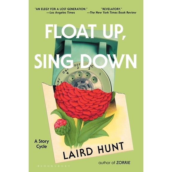 Float Up, Sing Down: Stories, (Paperback)