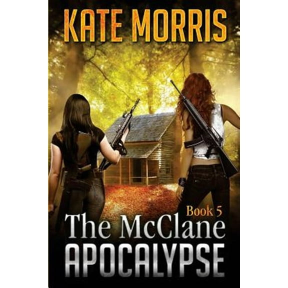 The McClane Apocalypse Book 5