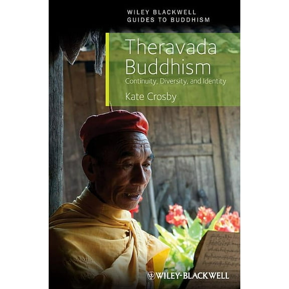 Wiley-Blackwell Guides to Buddhism Theravada Buddhism, (Paperback)