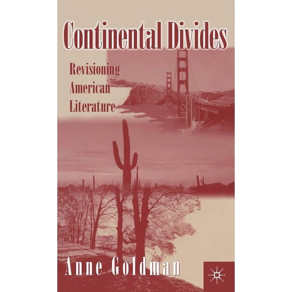 Continental Divides: Revisioning American Literature, (Hardcover)