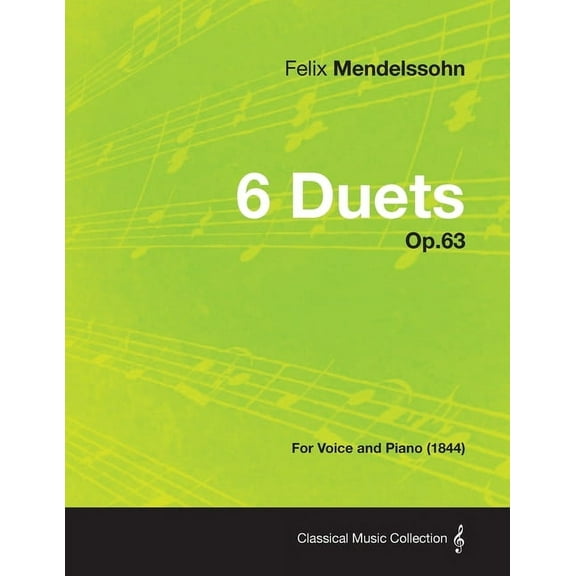 6 Duets Op.63 - For Voice and Piano (1844), (Paperback)