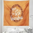 thumbnail image 1 of Grandma Tapestry, Floral Wreath with an Uplifting Words About Elderly on Warm Colored Backdrop, Fabric Wall Hanging Decor for Bedroom Living Room Dorm, 5 Sizes, Orange Ruby White, by Ambesonne, 1 of 1