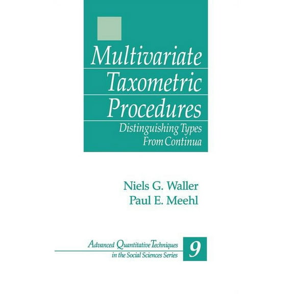 Advanced Quantitative Techniques in the  Multivariate Taxometric Procedures: Distinguishing Types from Continua, Book 9, (Hardcover)