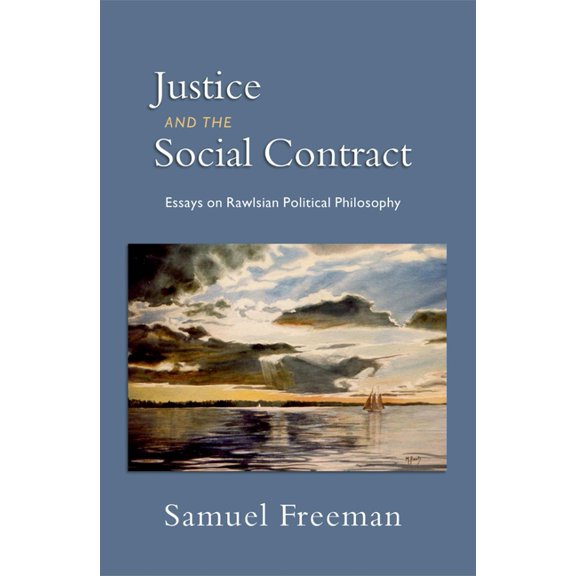 Justice and the Social Contract: Essays on Rawlsian Political Philosophy, (Hardcover)