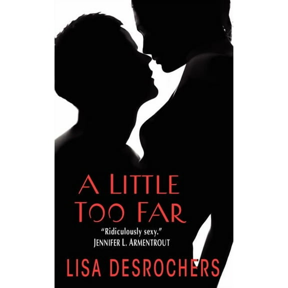 Little Too Far A Little Too Far, Book 1, (Paperback)