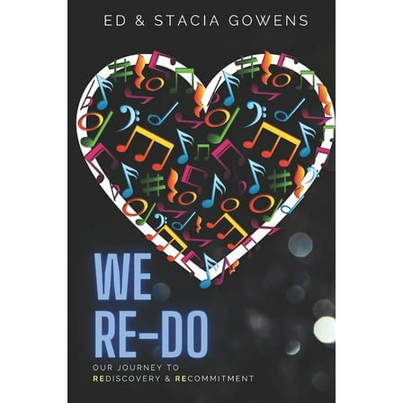 We Re-Do: Our Journey to Rediscovery & Recommitment (Paperback)