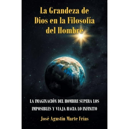 La Grandeza de Dios en la Filosofía del Hombre (Paperback)