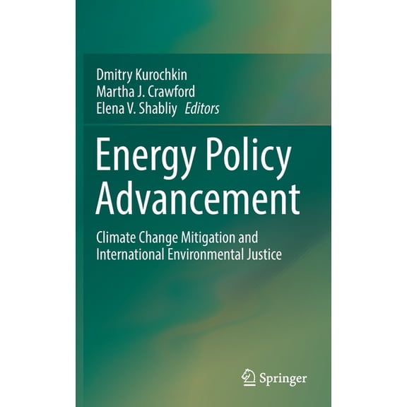 Energy Policy Advancement: Climate Change Mitigation and International Environmental Justice, (Hardcover)