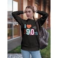 thumbnail image 2 of Just Love The 90s Sweatshirt Women -Image by Shutterstock, Female Medium, 2 of 4