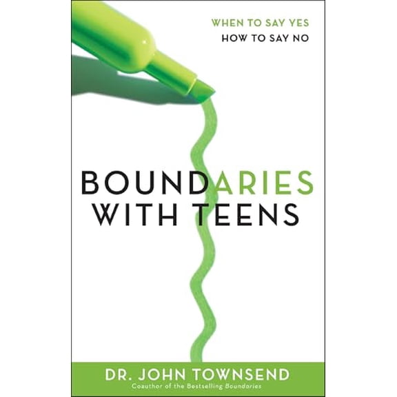 Pre-Owned Boundaries with Teens: When to Say Yes, How to Say No (Paperback) 0310270456 9780310270454