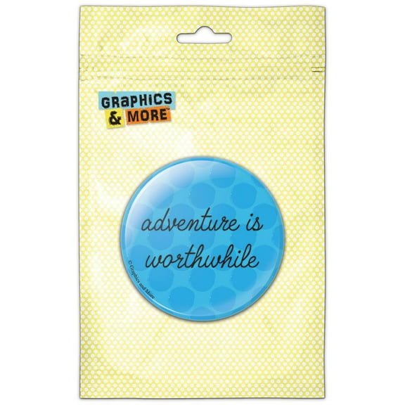 Adventure Worthwhile Pinback Button Pin Badge