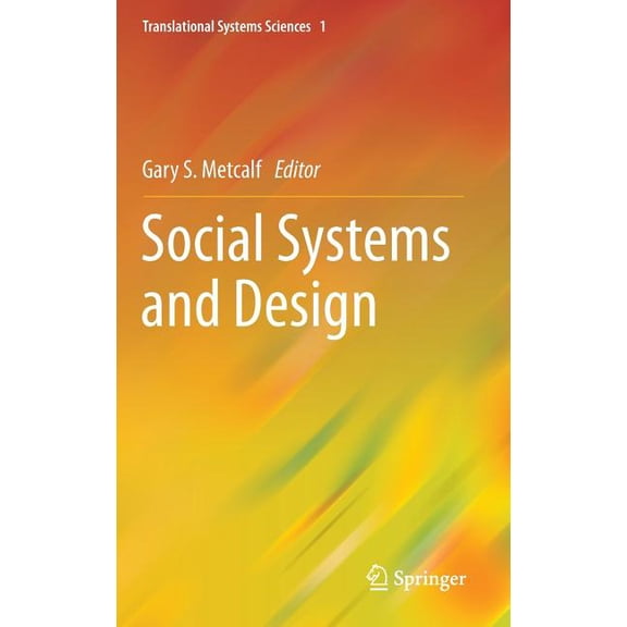 Translational Systems Sciences Social Systems and Design, Book 1, (Hardcover)