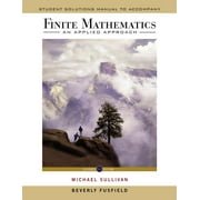 AFFILIATION MICHAEL SULLIVAN Student Solutions Manual to Accompany Finite Mathematics: An Applied Approach, 11E (Paperback)