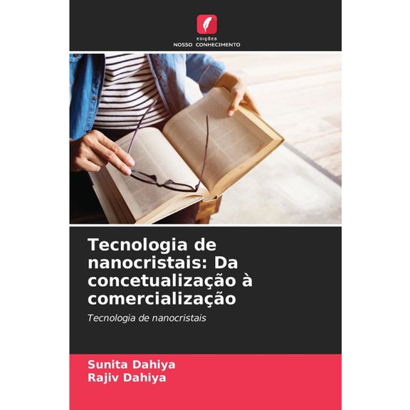 Tecnologia de nanocristais: Da concetualização àcomercialização, (Paperback)
