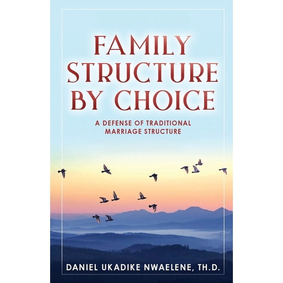 Family Structure by Choice, (Paperback)