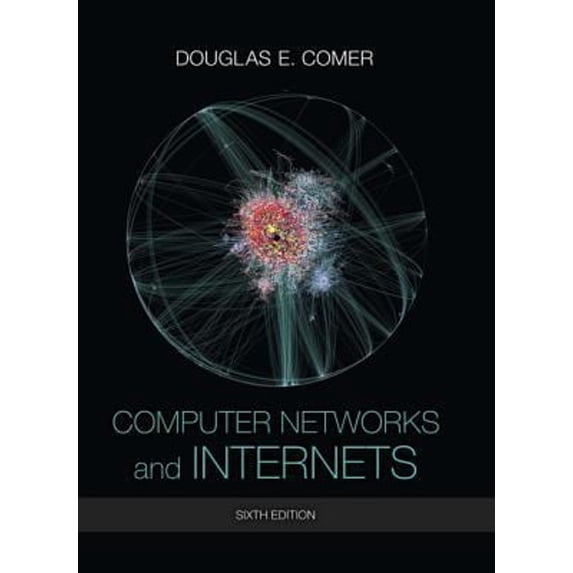 Pre-Owned Computer Networks and Internets (Hardcover) 0133587932 9780133587937