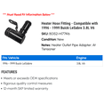 thumbnail image 2 of Heater Hose Fitting - Compatible with 1996 - 1999 Buick LeSabre 3.8L V6 1997 1998, 2 of 2