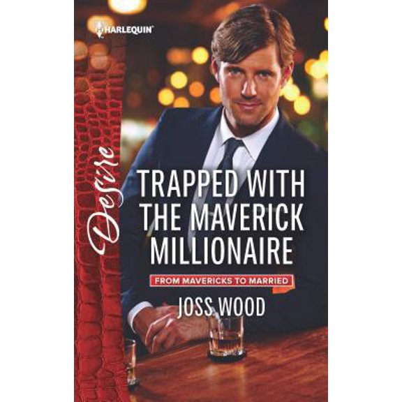 Pre-Owned Trapped with the Maverick Millionaire (Mass Market Paperback) 0373734670 9780373734672