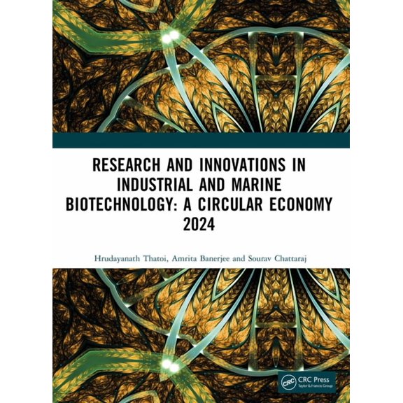 Research and Innovations in Industrial and Marine Biotechnology: A Circular Economy 2024, (Paperback)