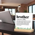 thumbnail image 5 of Acrylic Desk Plaque Sign for Brother - 4 x 4 Inches, Christmas & Birthday Gift 3.9x3.9 Inch Valentine's Day, Birthday, Anniversary, 5 of 6