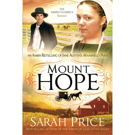Mount Hope : An Amish Retelling of Jane Austen's Mansfield