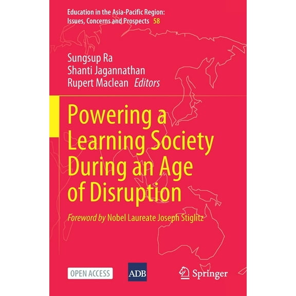 Education in the Asia-Pacific Region: Is Powering a Learning Society During an Age of Disruption, Book 58, (Paperback)