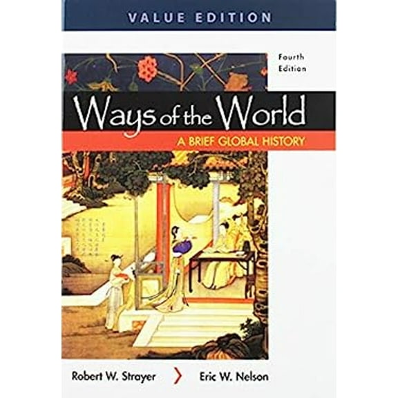Pre-Owned Ways of the World: A Brief Global History, Value Edition, Combined Volume (Paperback) 9781319113179