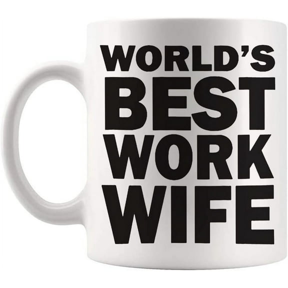 Worlds Best Work Wife Mug, 11 Oz Novelty Coffee Mug/Cup, White,Ceramic mugs, mugs with handle, can heat up