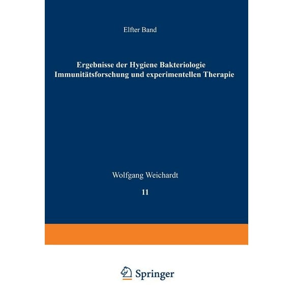 Ergebnisse Der Hygiene Bakteriologie ImmunitÃ¤tsforschung Und Experimentellen Therapie: Fortsetzung Des Jahresberichts Ãb, (Paperback)