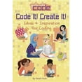 thumbnail image 2 of Code It! Create It!: Ideas and Inspiration for Coding (Girls Who Code), 2 of 3